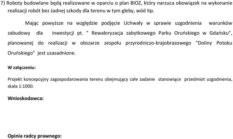 " Rewaloryzacja zabytkowego Parku Oruńskiego w Gdańsku", planowanej do realizacji w obszarze zespołu przyrodniczo-krajobrazowego "Doliny Potoku