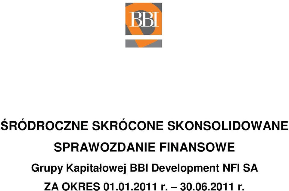Kapitałowej BBI Development NFI