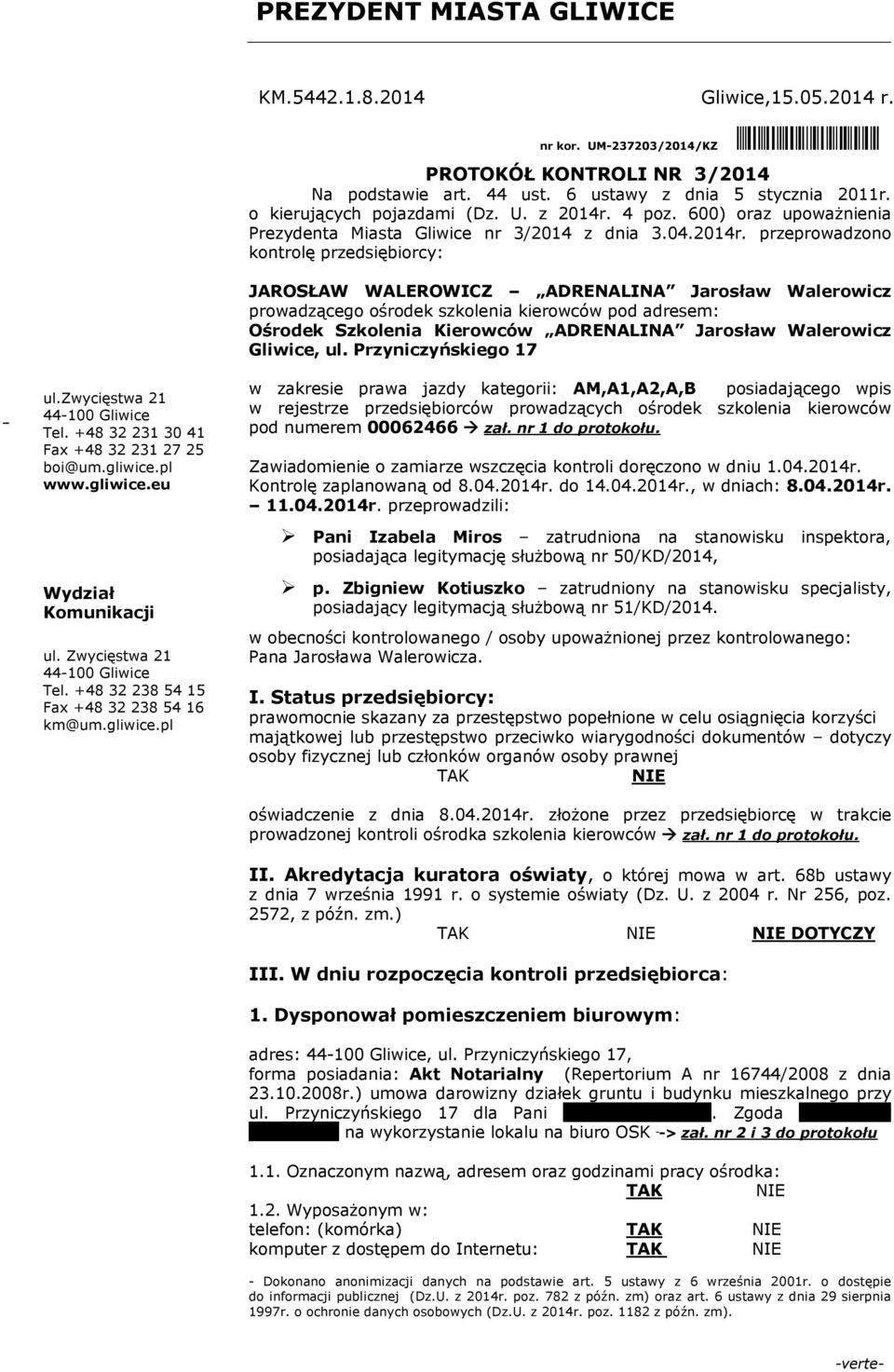 4 poz. 600) oraz upoważnienia Prezydenta Miasta Gliwice nr 3/2014 z dnia 3.04.2014r.