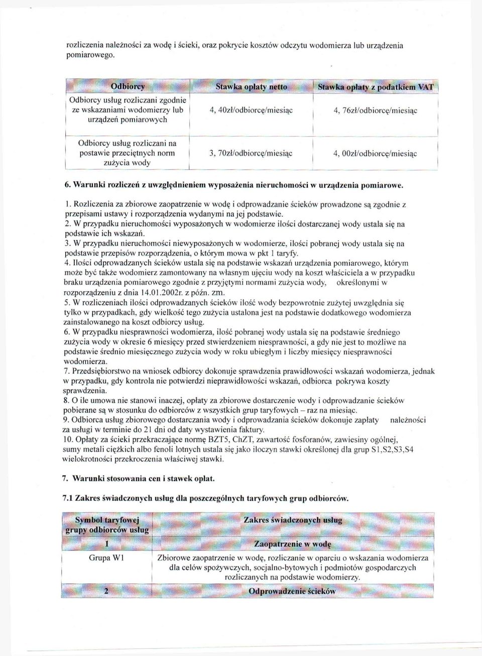 postawe przecętnych norm zużyca wody 3, 70zł/odborcę/mesąc 4. OOzł/odborcę/mesąc 6. Warunk rozlczeń z uwzględnenem wyposażena neruchomośc w urządzena pomarowe. 1.