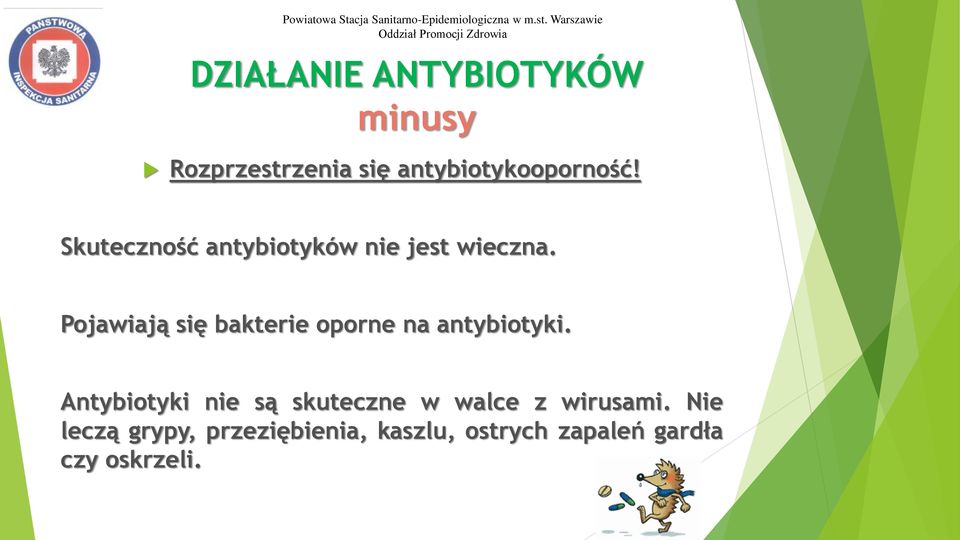 antybiotykooporność! Skuteczność antybiotyków nie jest wieczna.