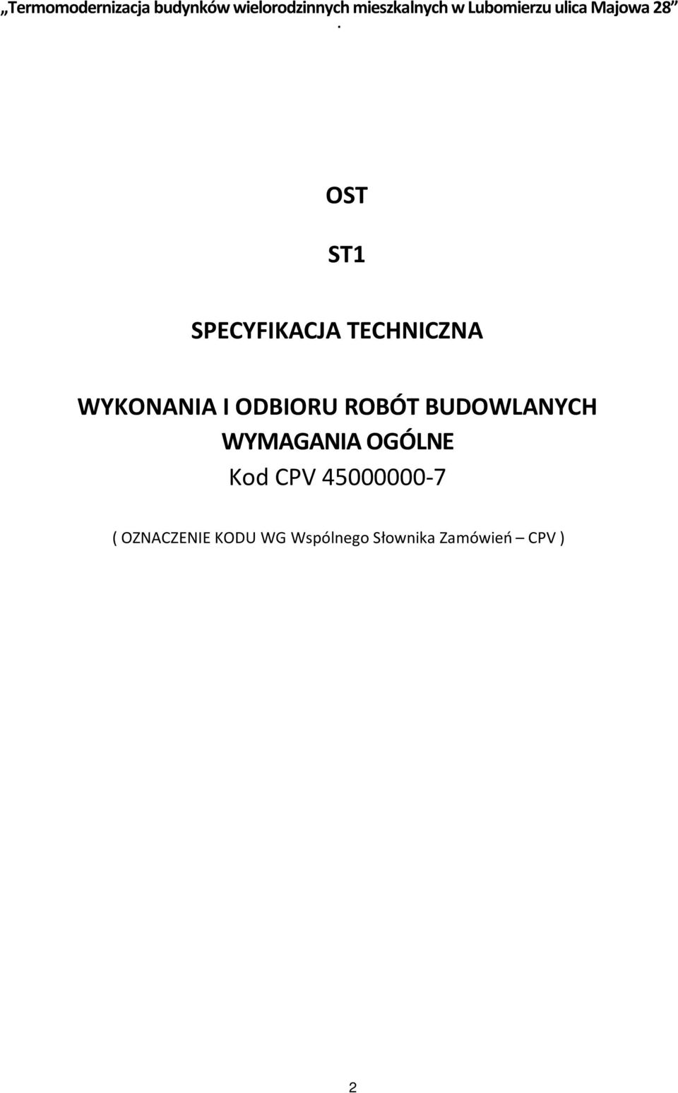 OST ST1 SPECYFIKACJA TECHNICZNA WYKONANIA I ODBIORU ROBÓT