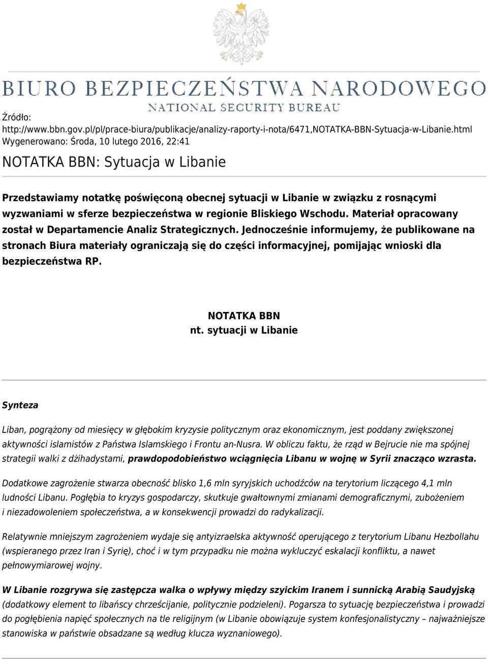 regionie Bliskiego Wschodu. Materiał opracowany został w Departamencie Analiz Strategicznych.