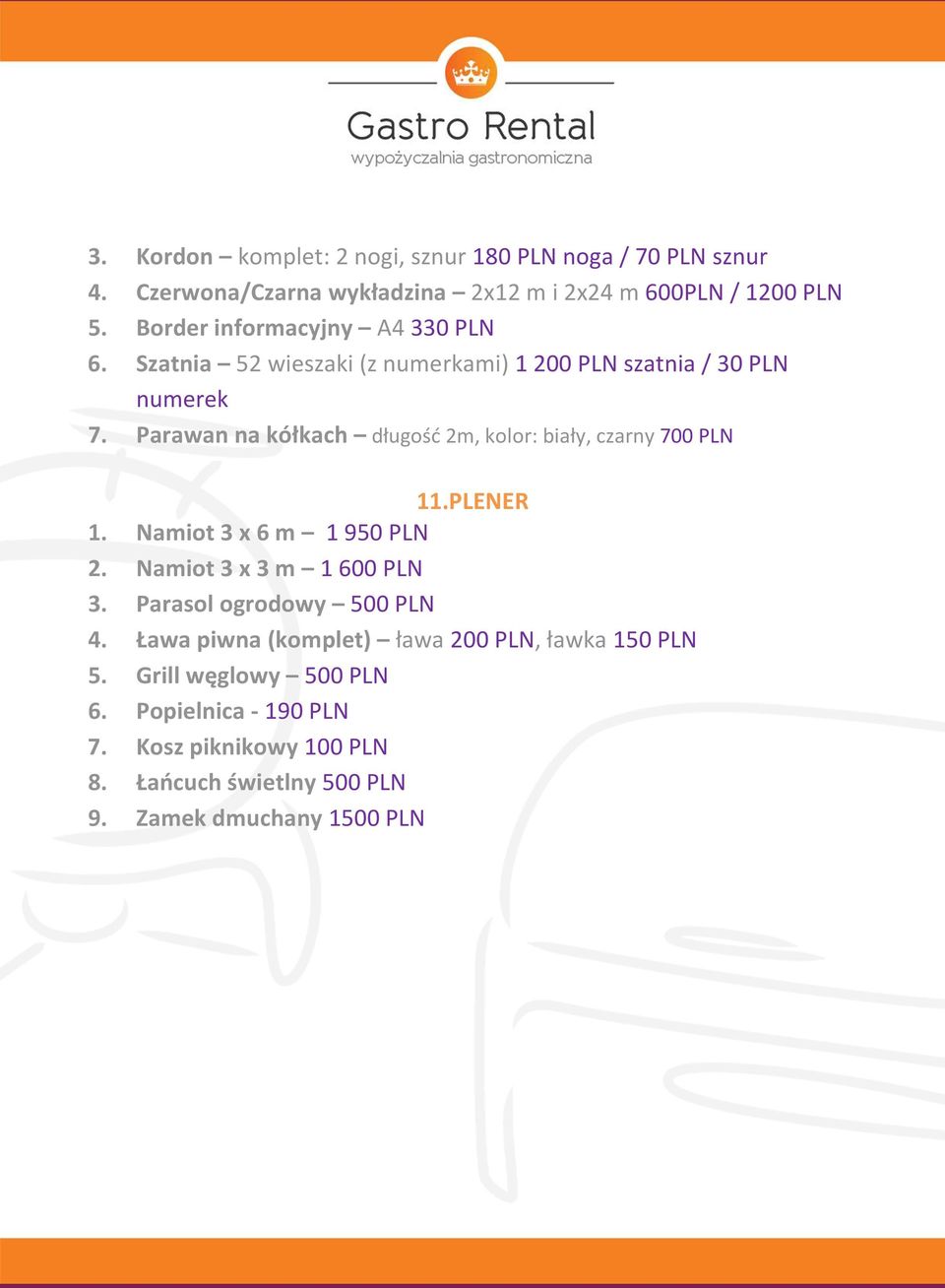 Parawan na kółkach długość 2m, kolor: biały, czarny 700 PLN 11.PLENER 1. Namiot 3 x 6 m 1 950 PLN 2. Namiot 3 x 3 m 1 600 PLN 3.