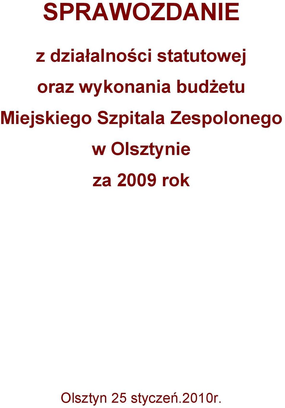 budżetu Miejskiego Szpitala