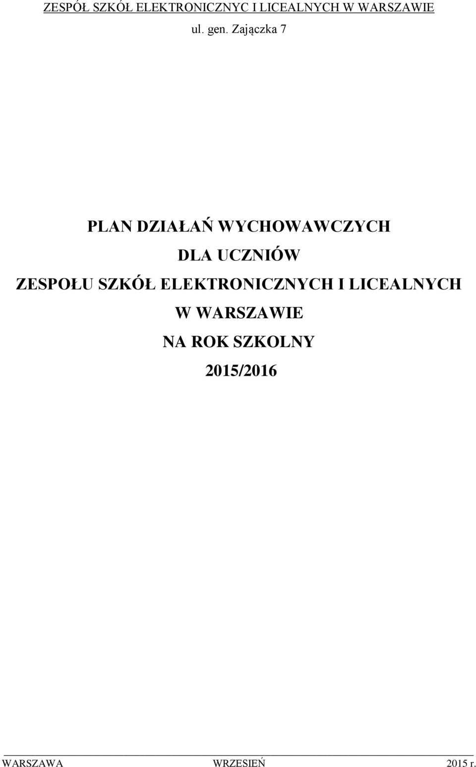 Zajączka 7 PLAN DZIAŁAŃ WYCHOWAWCZYCH DLA