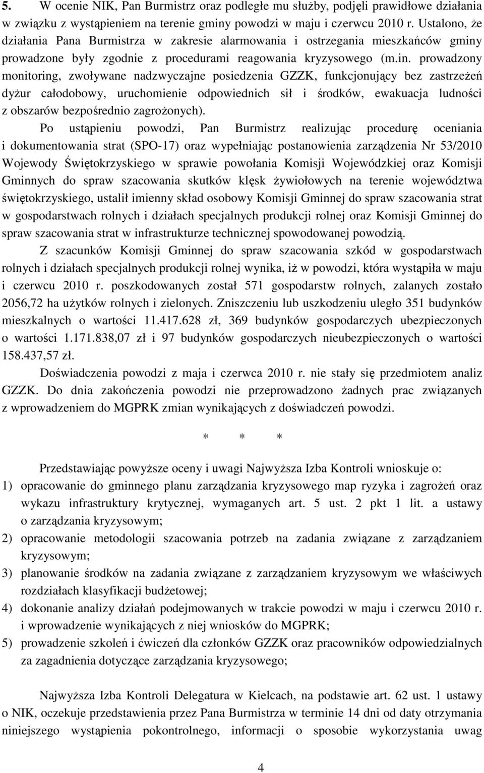 prowadzone były zgodnie z procedurami reagowania kryzysowego (m.in.