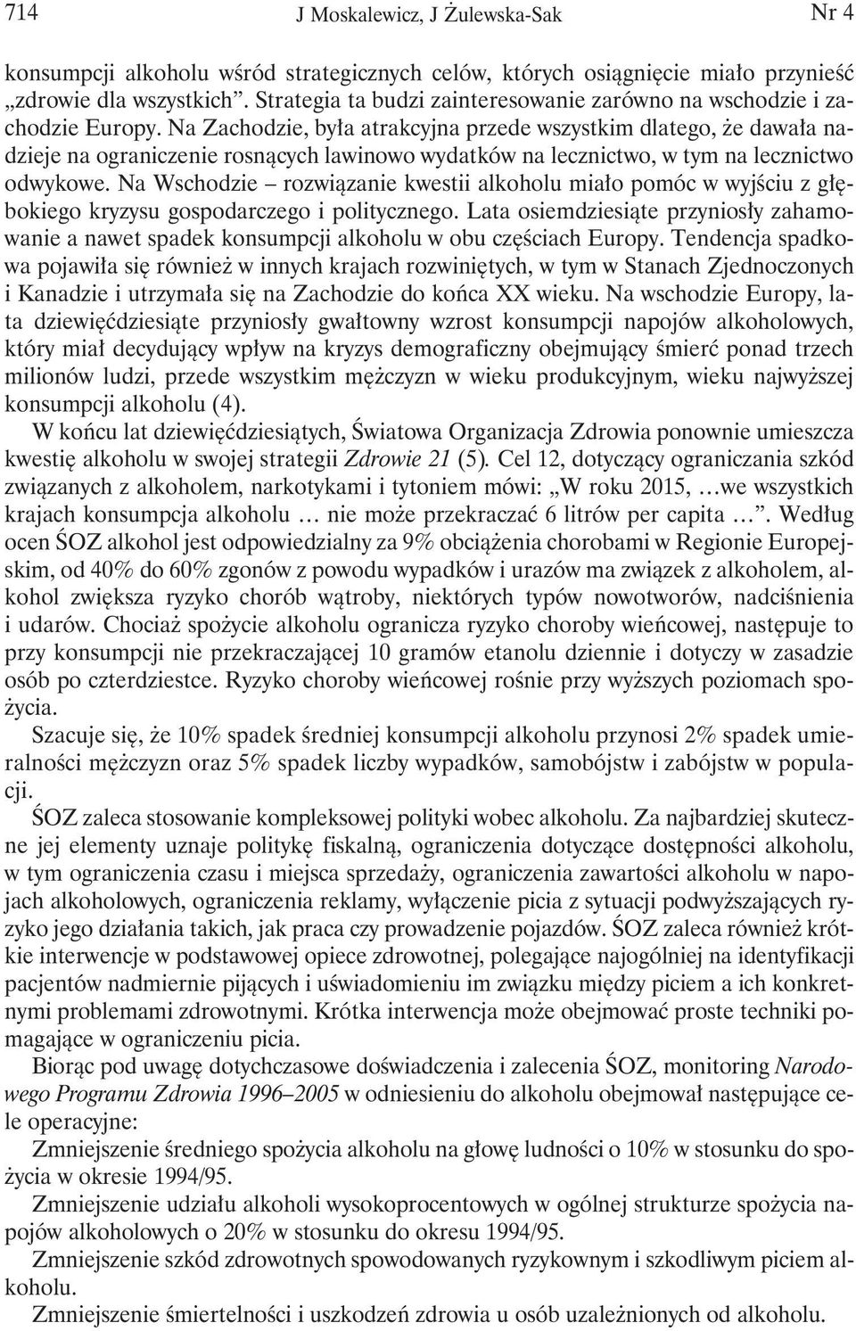 Na Wschodzie rozwiązanie kwestii alkoholu miało pomóc w wyjściu z głębokiego kryzysu gospodarczego i politycznego.