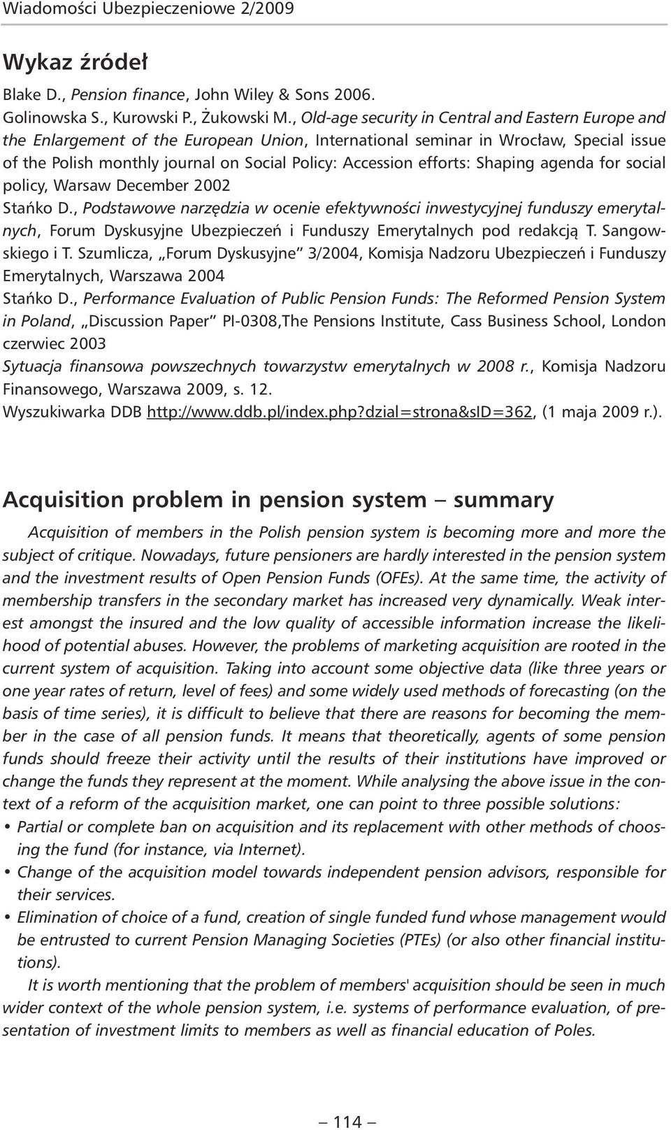 efforts: Shaping agenda for social policy, Warsaw December 2002 Stańko D.