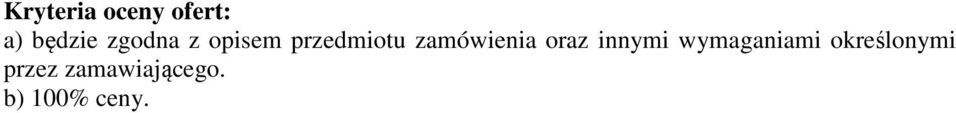 zamówienia oraz innymi wymaganiami