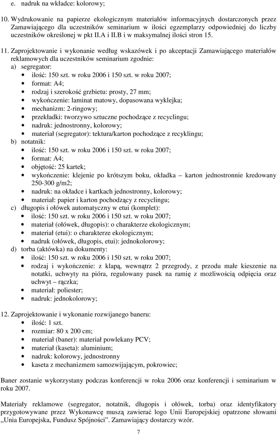 II.A i II.B i w maksymalnej ilości stron 15. 11.