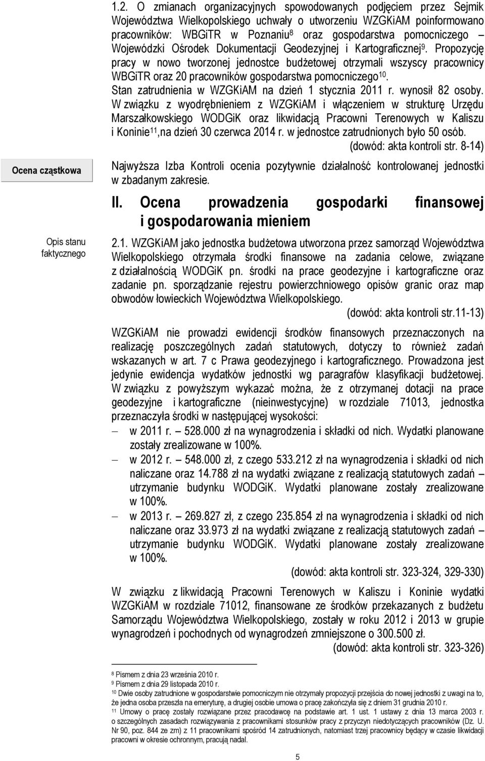 Wojewódzki Ośrodek Dokumentacji Geodezyjnej i Kartograficznej 9.