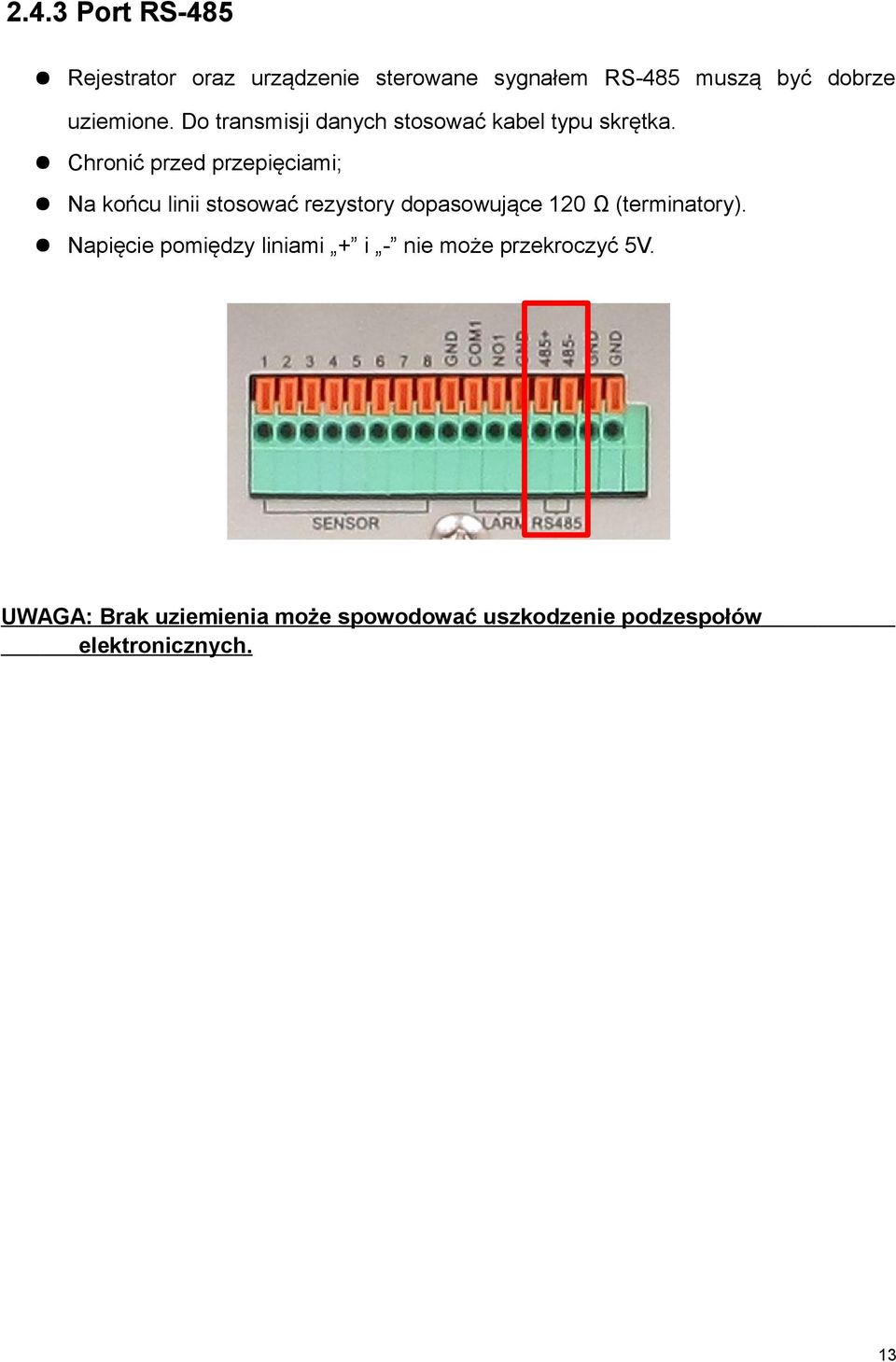 Chronić przed przepięciami; Na końcu linii stosować rezystory dopasowujące 120 Ω (terminatory).