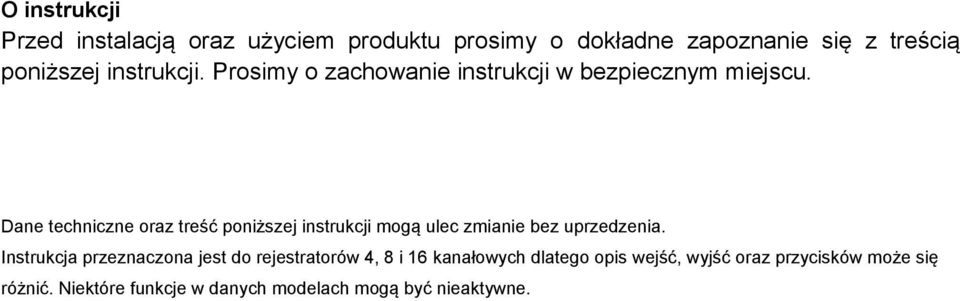 Dane techniczne oraz treść poniższej instrukcji mogą ulec zmianie bez uprzedzenia.