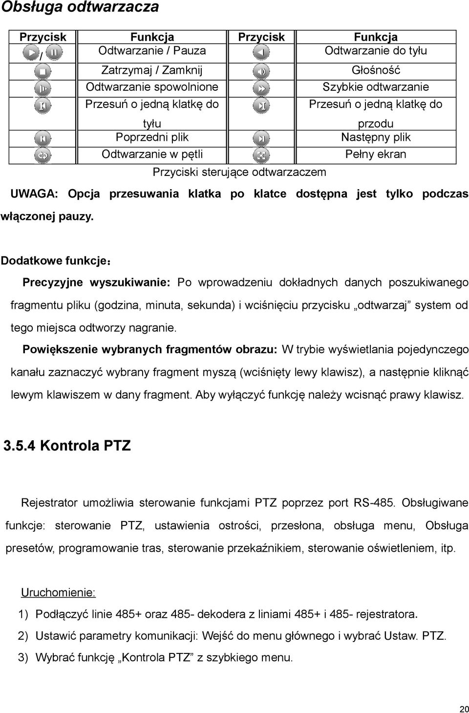 podczas włączonej pauzy.