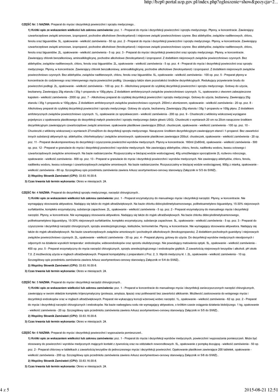 Zawierający czwartorzędowe związki amonowe, izopropanol, pochodne alkoholowe (fenoksyetanol) i niejonowe związki powierzchniowo czynne.