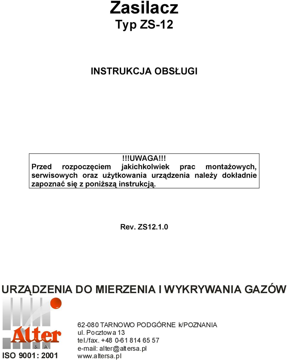 należy dokładnie zapoznać się z poniższą instrukcją. Rev. ZS12