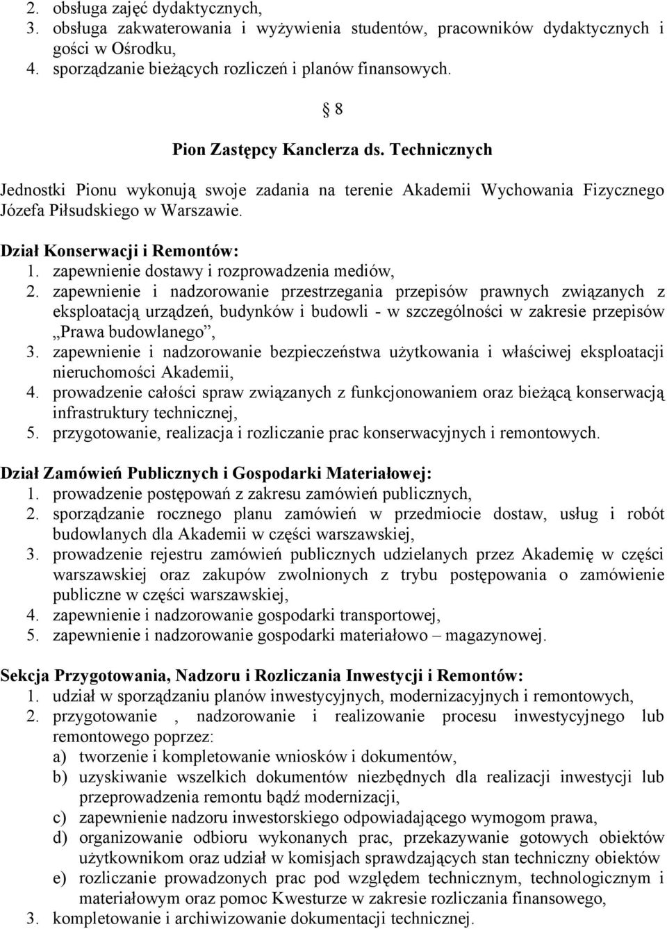 zapewnienie dostawy i rozprowadzenia mediów, 2.