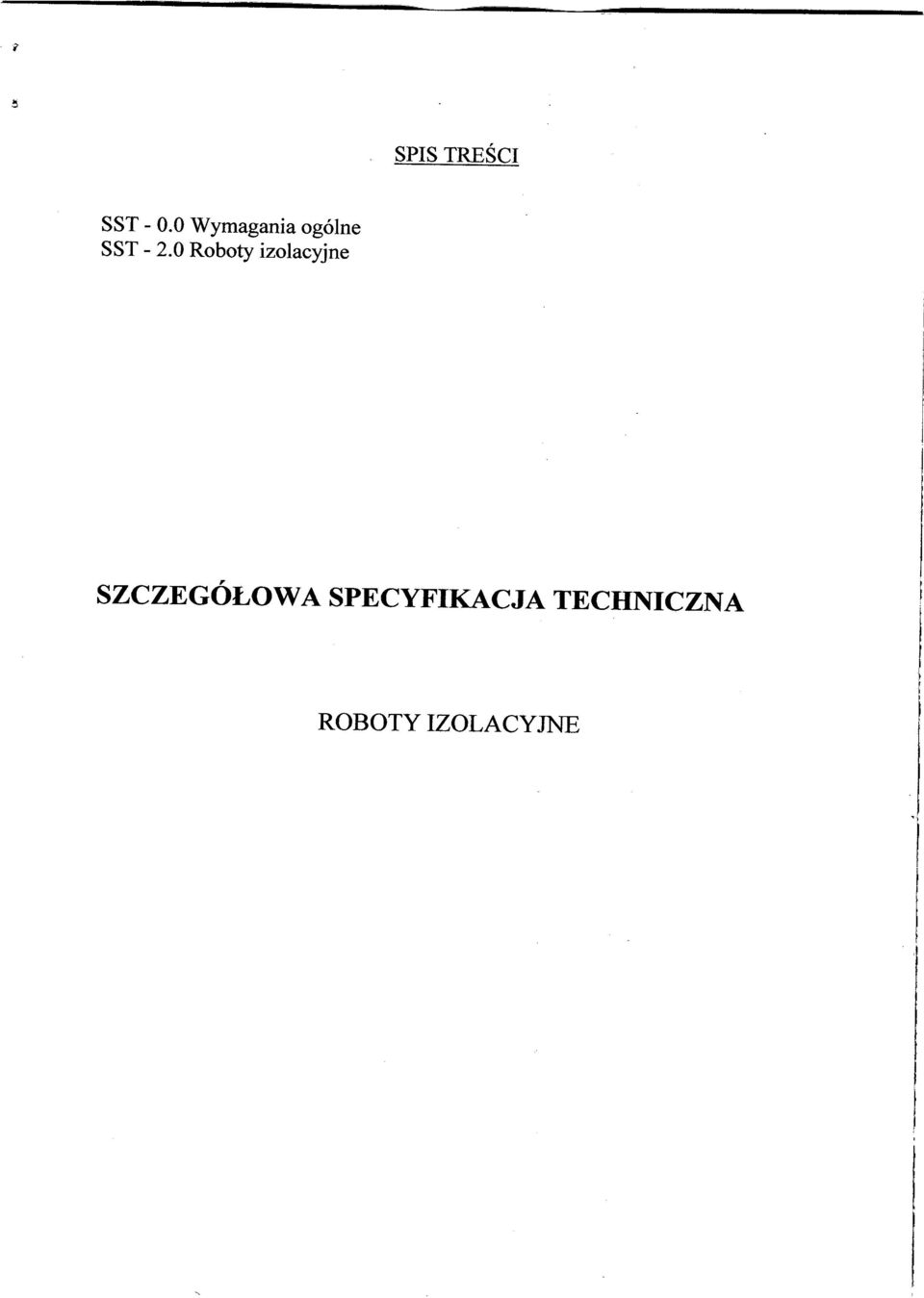 0 Roboty izolacyjne SZCZEGÓŁOWA