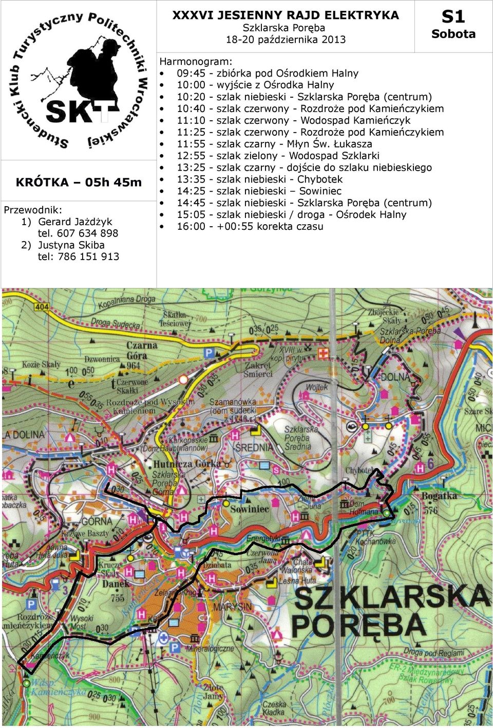 czerwony - Rozdroże pod Kamieńczykiem 11:10 - szlak czerwony - Wodospad Kamieńczyk 11:25 - szlak czerwony - Rozdroże pod Kamieńczykiem 11:55 - szlak czarny - Młyn