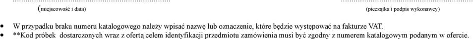 **Kod próbek dostarczonych wraz z ofertą celem identyfikacji