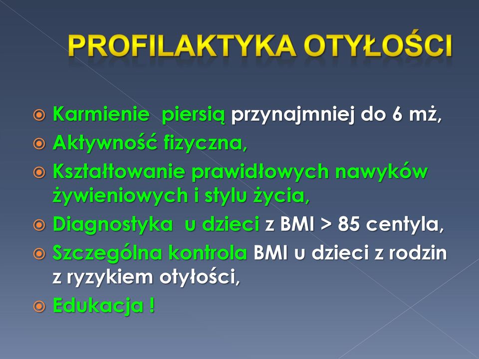 i stylu życia, Diagnostyka u dzieci z BMI > 85 centyla,