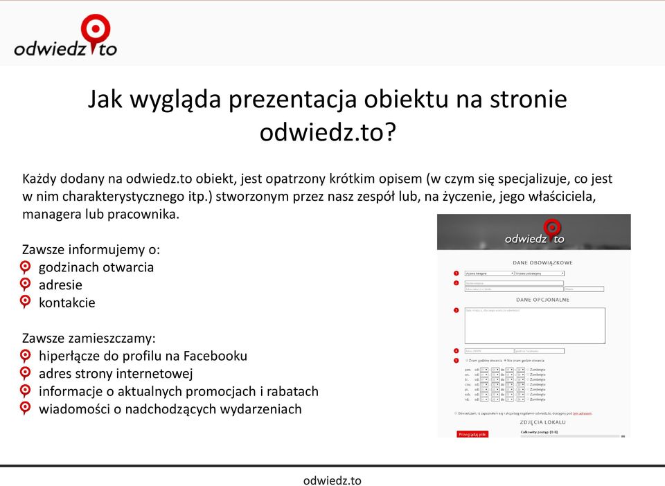 ) stworzonym przez nasz zespół lub, na życzenie, jego właściciela, managera lub pracownika.