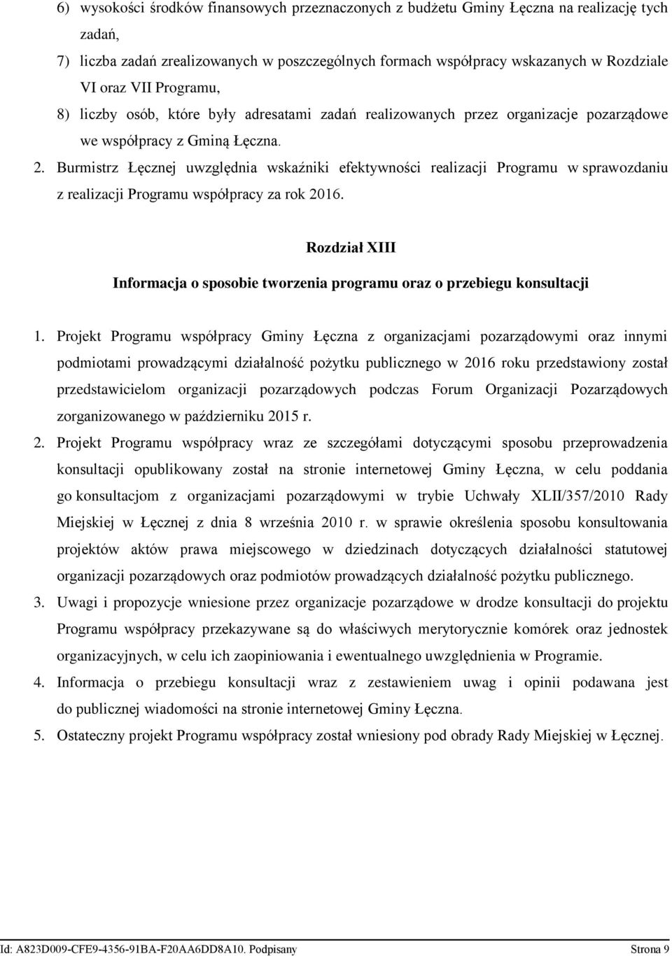 Burmistrz Łęcznej uwzględnia wskaźniki efektywności realizacji Programu w sprawozdaniu z realizacji Programu współpracy za rok 2016.