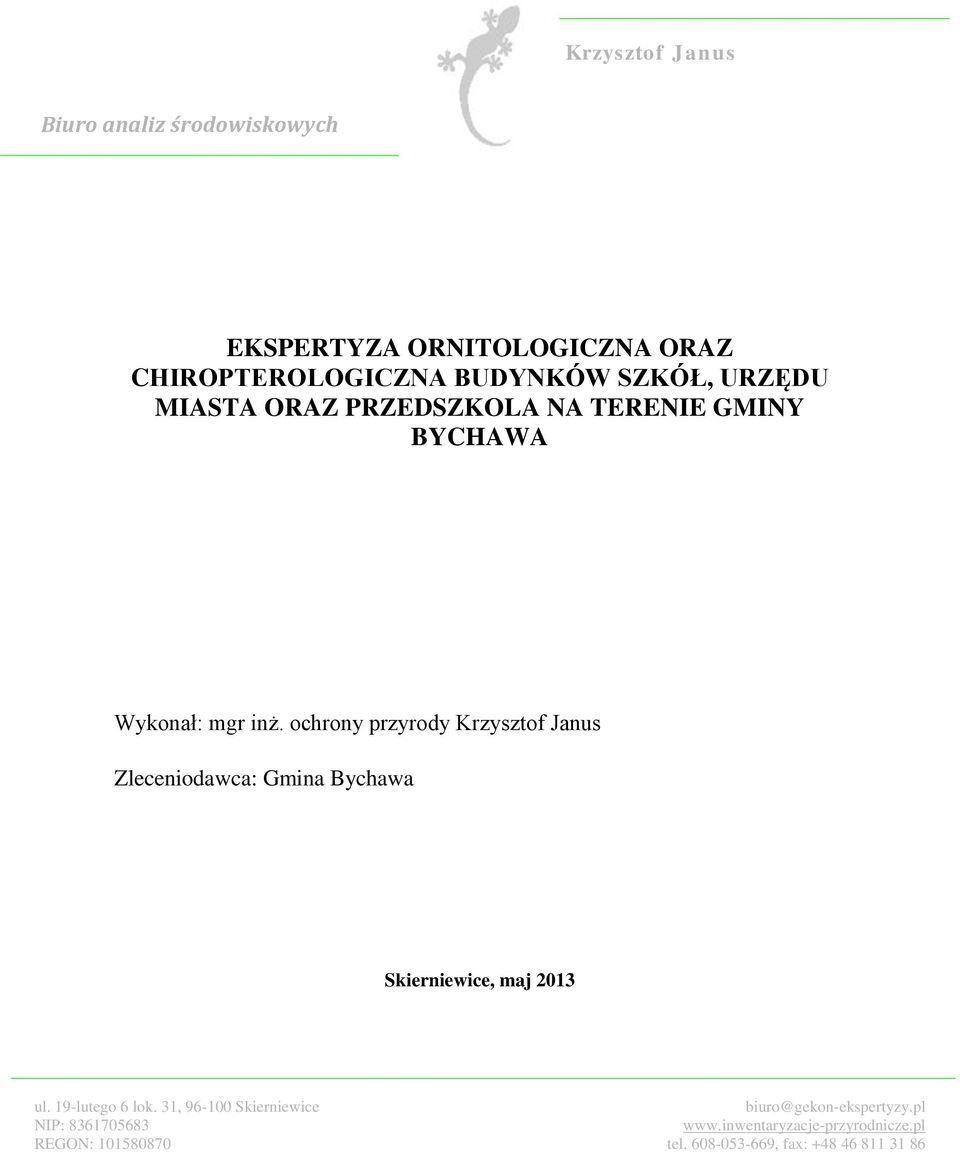 MIASTA ORAZ PRZEDSZKOLA NA TERENIE GMINY BYCHAWA Wykonał: mgr inż.