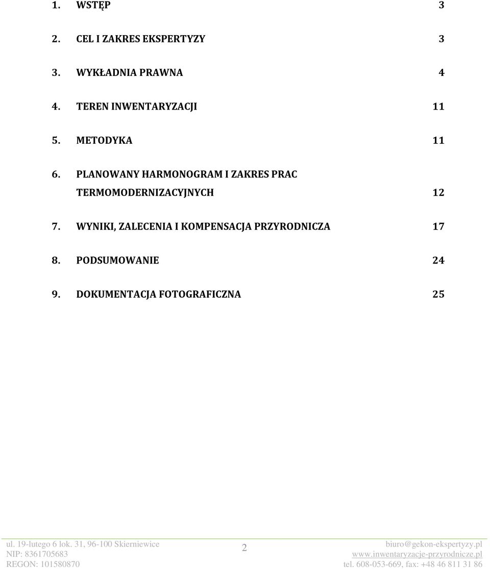 PLANOWANY HARMONOGRAM I ZAKRES PRAC TERMOMODERNIZACYJNYCH 12 7.