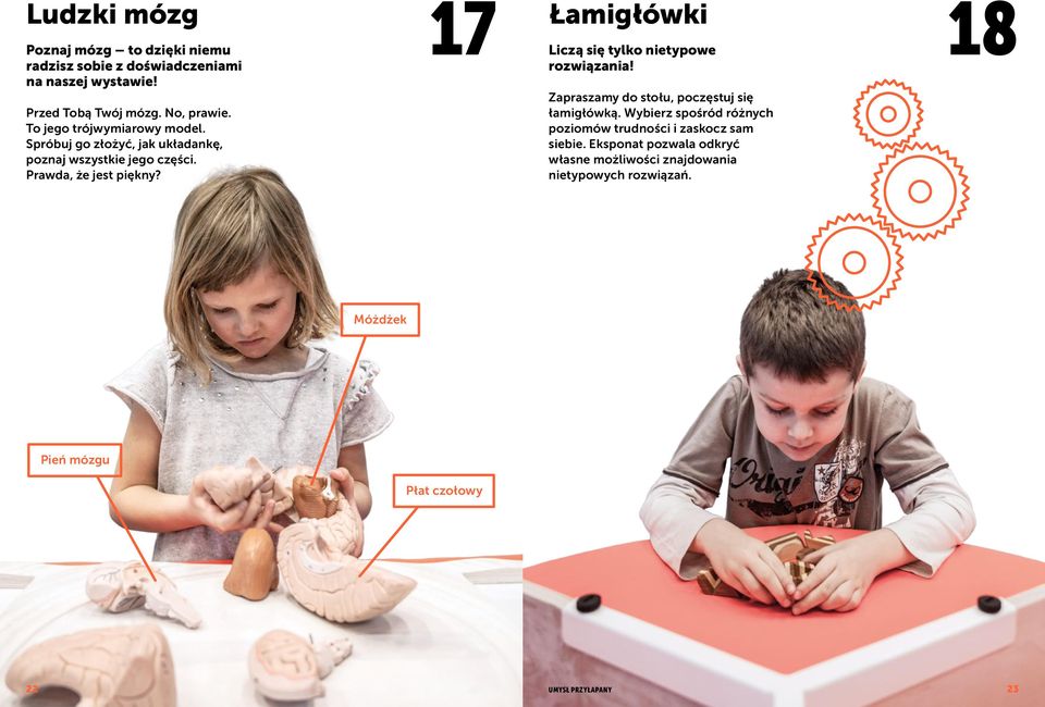 17 Łamigłówki Liczą się tylko nietypowe rozwiązania! Zapraszamy do stołu, poczęstuj się łamigłówką.