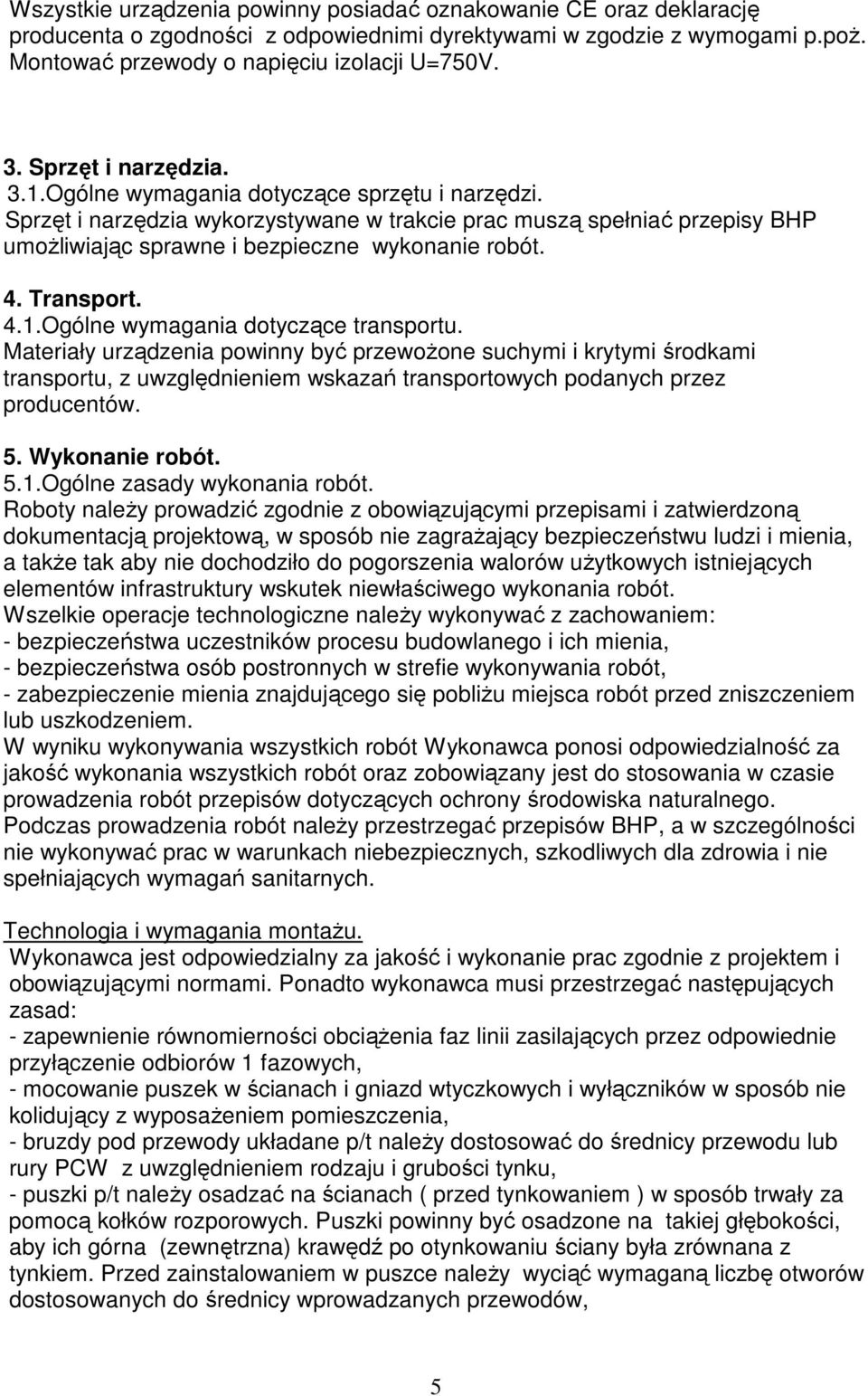 4. Transport. 4.1.Ogólne wymagania dotyczące transportu.