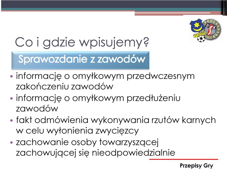 o omyłkowym przedłużeniu zawodów fakt odmówienia wykonywania rzutów