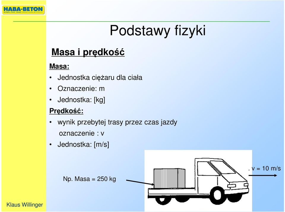 Prędkość: wynik przebytej trasy przez czas jazdy