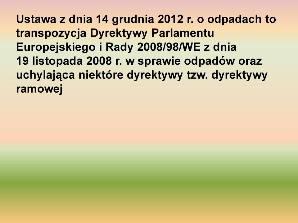 Europejskiego i Rady 2008/98/WE z dnia 19 listopada