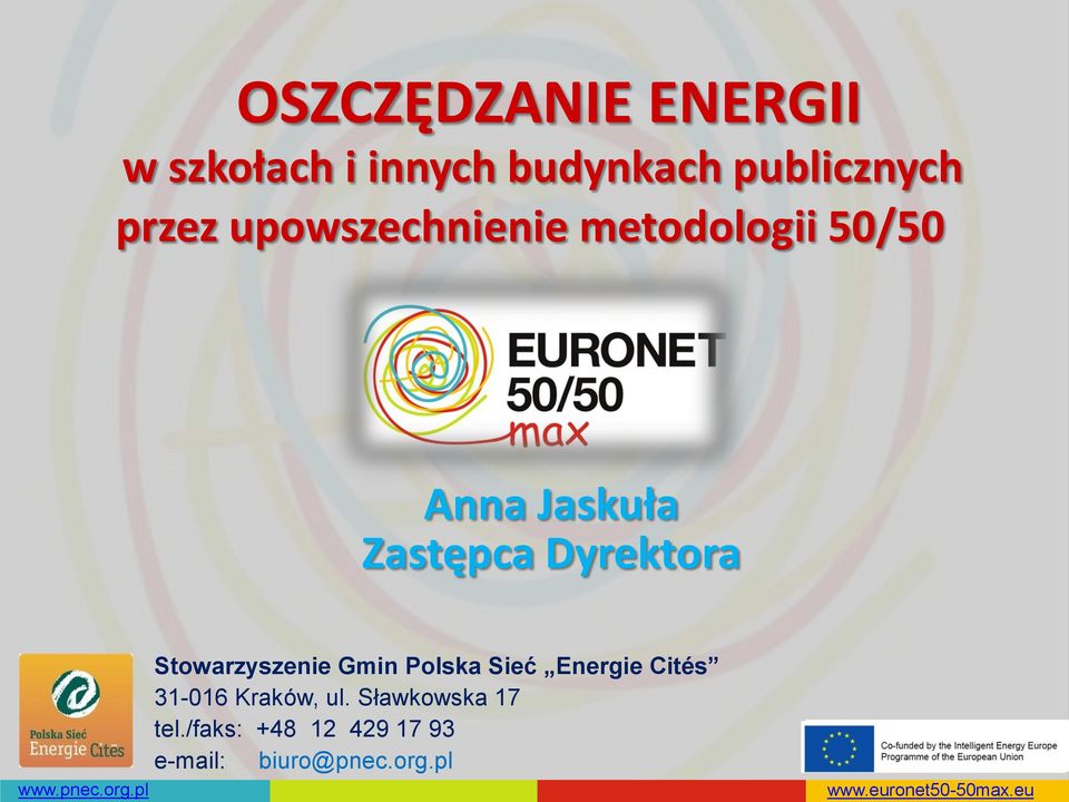 org.pl Stowarzyszenie Gmin Polska Sieć Energie Cités 31-016 Kraków, ul.