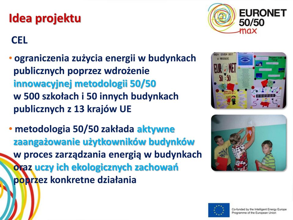 krajów UE metodologia 50/50 zakłada aktywne zaangażowanie użytkowników budynków w proces