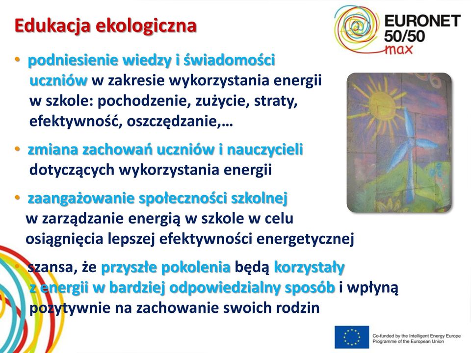 zaangażowanie społeczności szkolnej w zarządzanie energią w szkole w celu osiągnięcia lepszej efektywności energetycznej