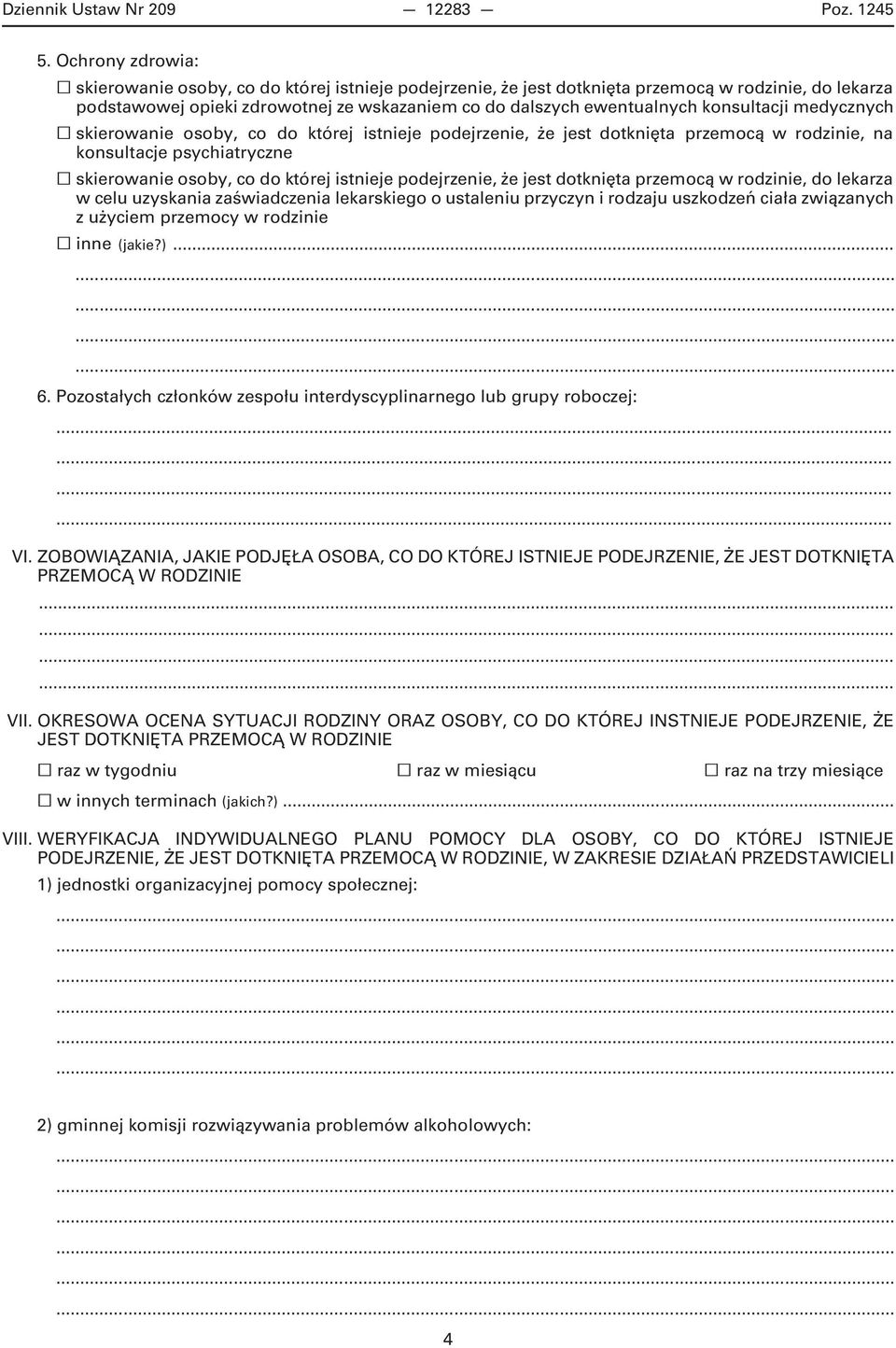 skierowanie osoby, co do której istnieje podejrzenie, że jest dotknięta przemocą w rodzinie, na konsultacjepsychiatryczne skierowanieosoby,codoktórejistniejepodejrzenie,żejestdotkniętaprzemocąw