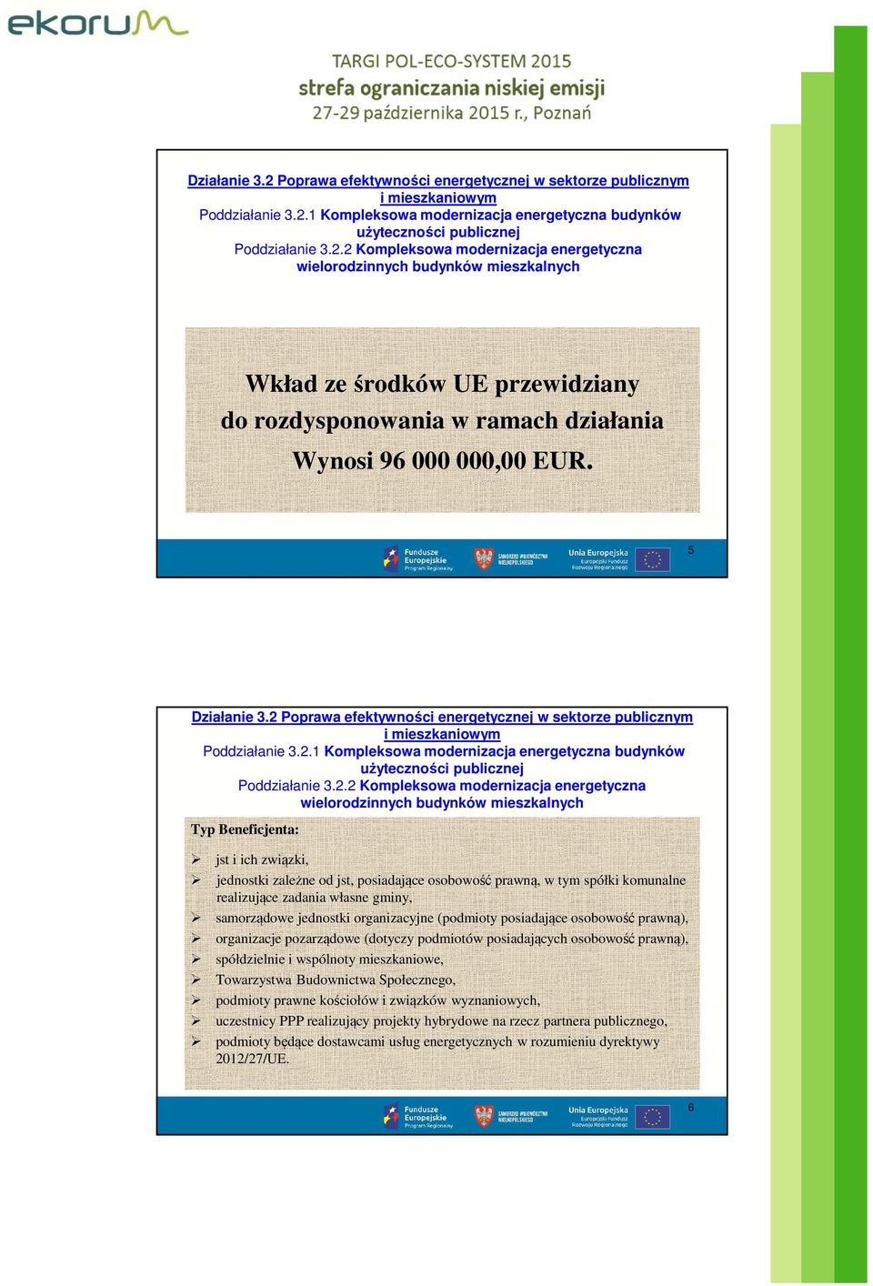 Poprawa efektywności energetycznej w sektorze publicznym Poddziałanie 3.2.