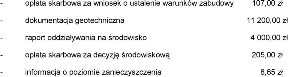 oddziaływania na środowisko 4 000,00 zł - opłata skarbowa za