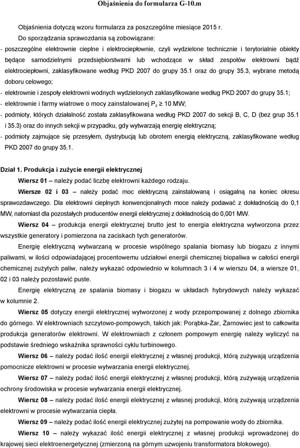 skład zespołów bądź elektrociepłowni, zaklasyfikowane według PKD 2007 do grupy 35.1 oraz do grupy 35.