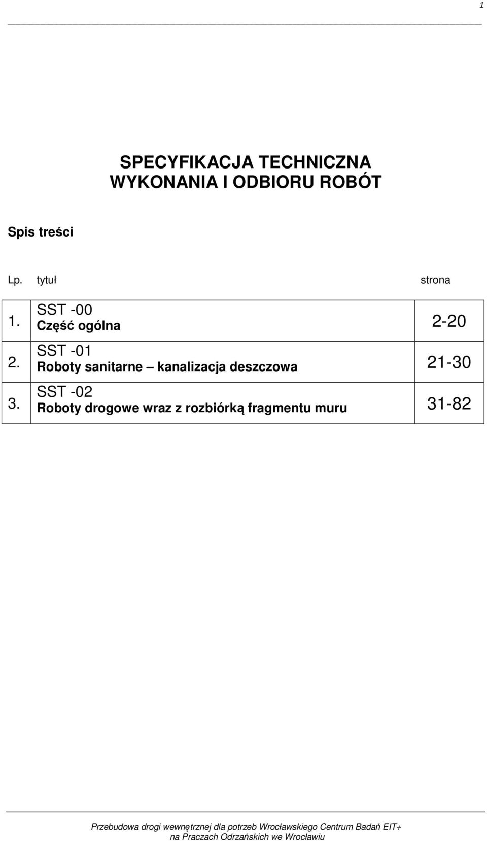 SST -00 Część ogólna 2-20 SST -01 Roboty sanitarne