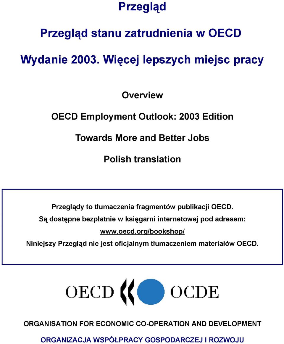 translation Przeglądy to tłumaczenia fragmentów publikacji OECD.