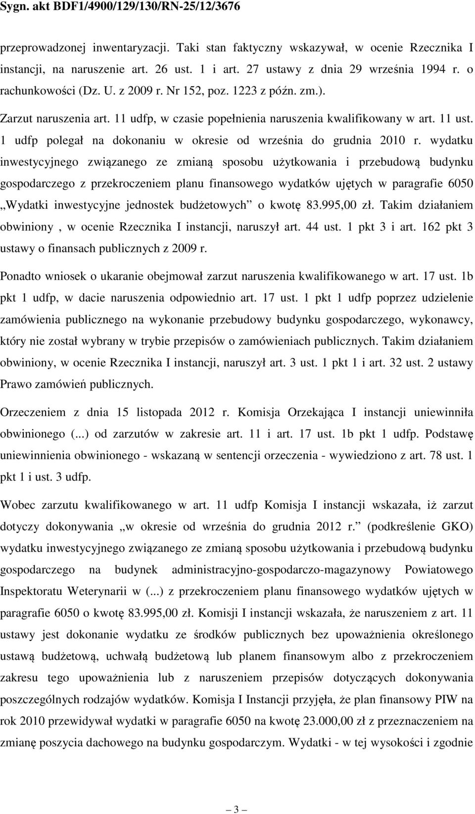 1 udfp polegał na dokonaniu w okresie od września do grudnia 2010 r.