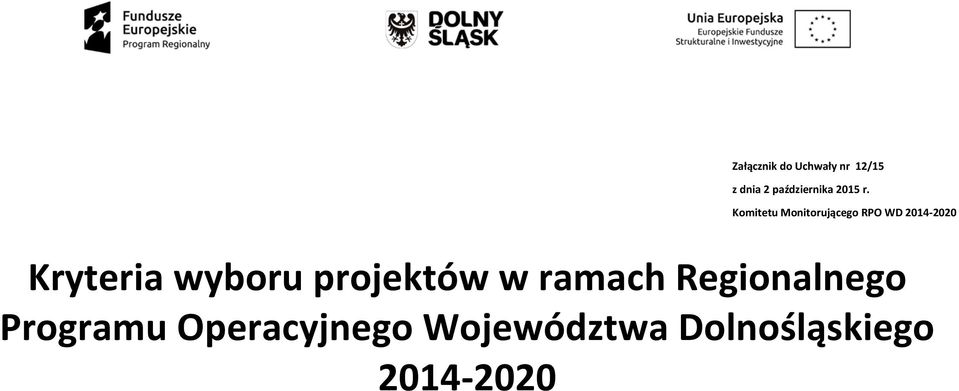 Komitetu Monitorującego RPO WD 2014-2020 Kryteria