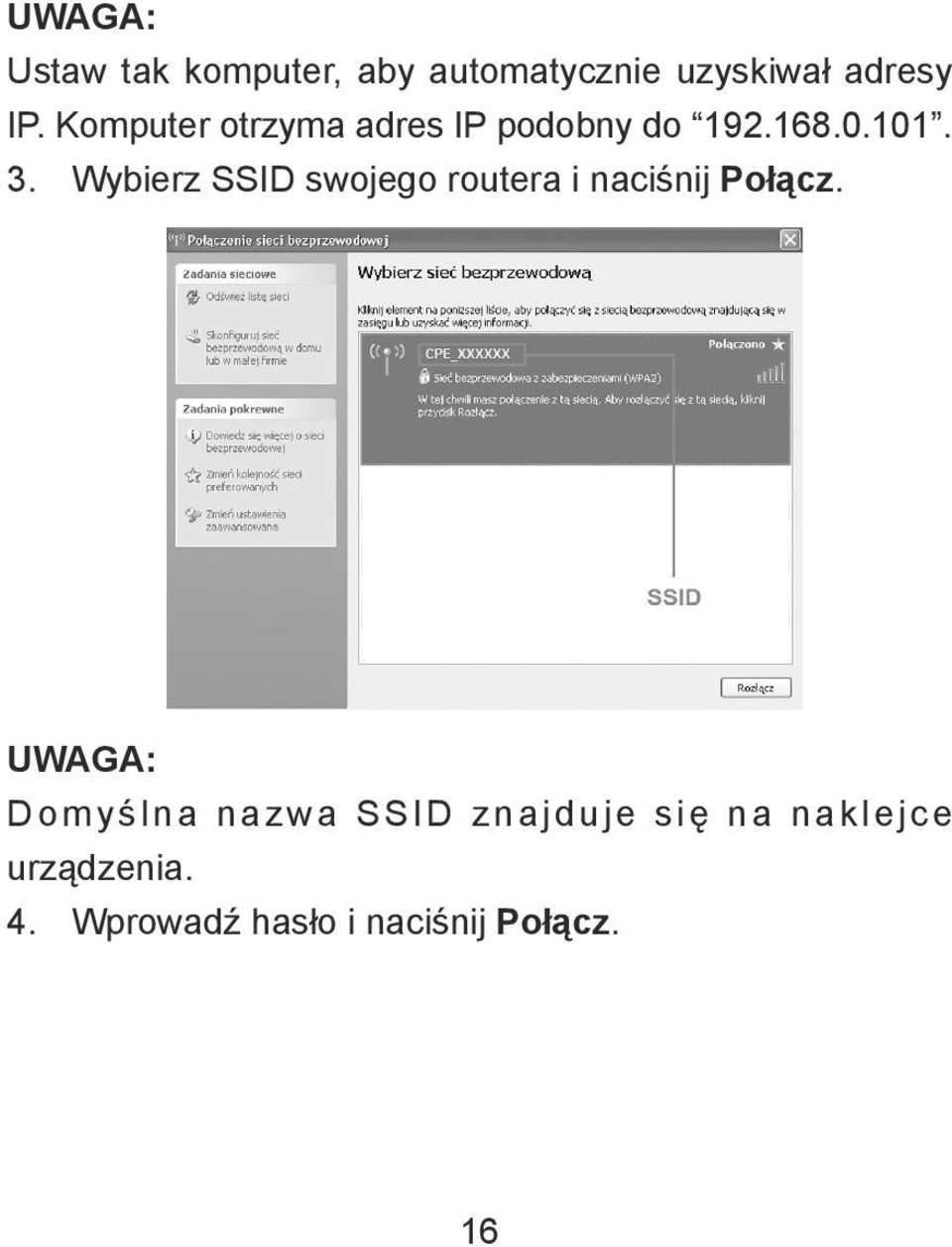 Wybierz SSID swojego routera i naciśnij Połącz.