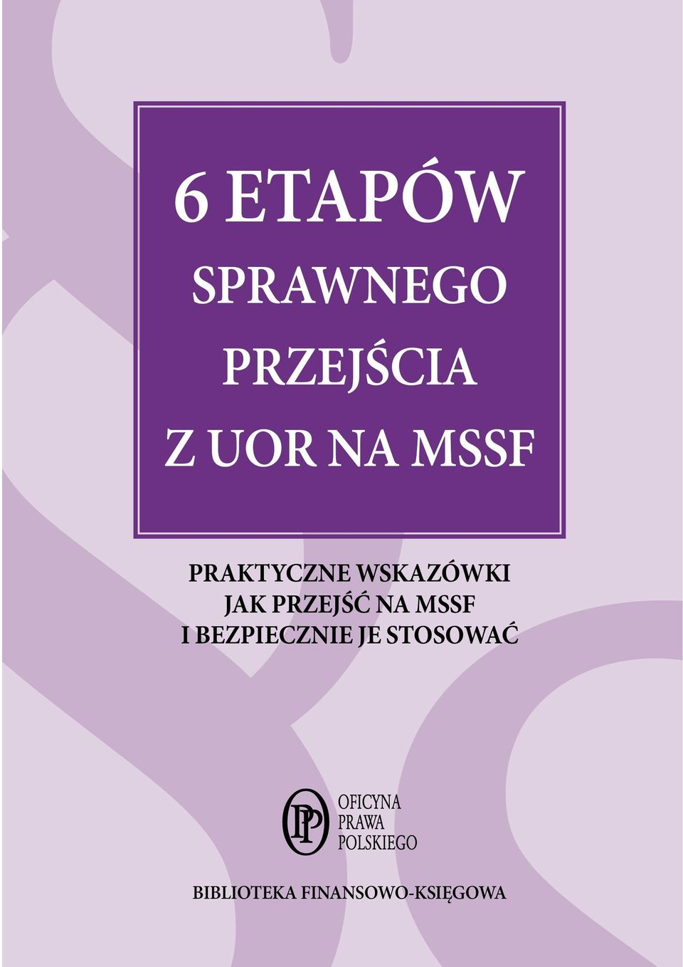 PRZEJŚĆ NA MSSF I BEZPIECZNIE JE