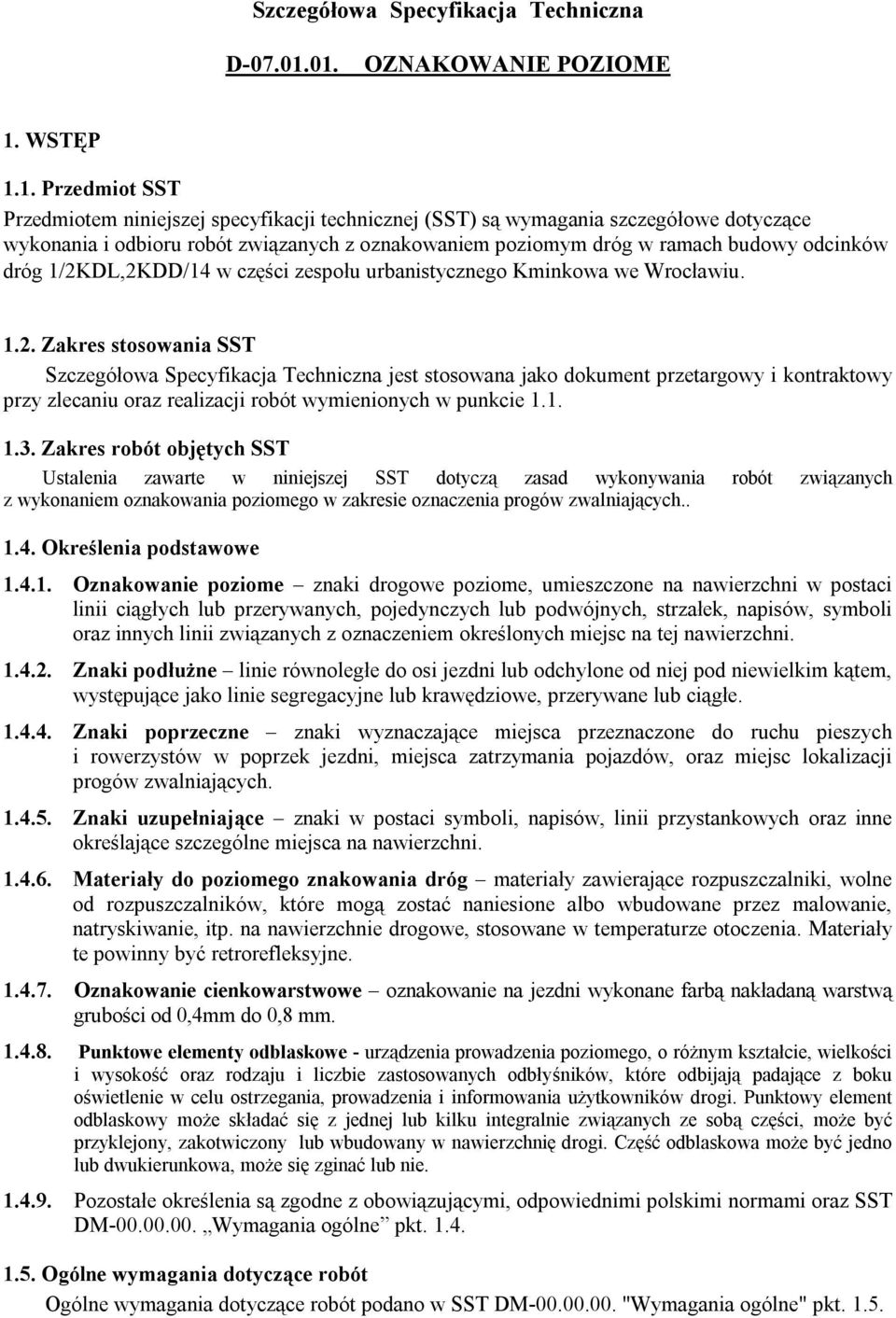 poziomym dróg w ramach budowy odcinków dróg 1/2K