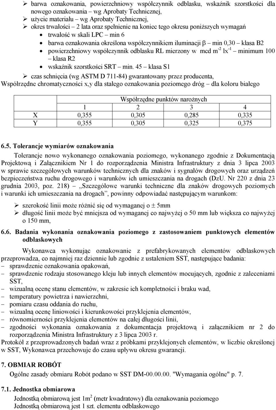 mierzony w mcd m -2 lx -1 minimum 100 klasa R2 wskaźnik szorstkości SRT min.